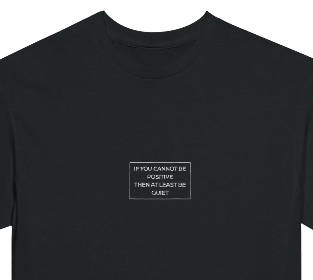 If You Cannot be Positive ✦ Embroidery | Adult