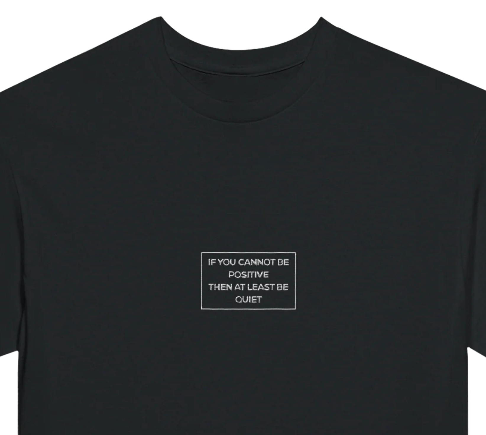 If You Cannot be Positive ✦ Embroidery | Adult